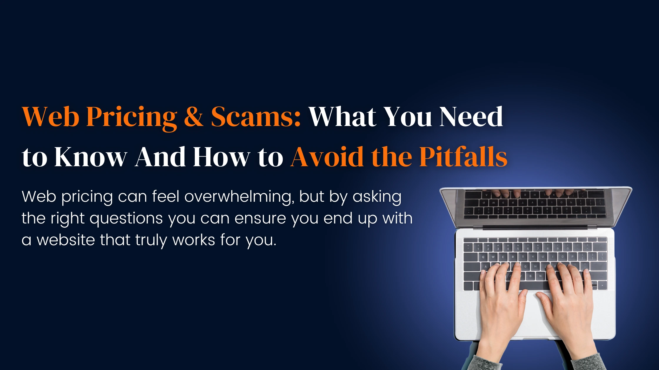 Web Pricing & Scams: What You Need to Know And How to Avoid the Pitfalls
